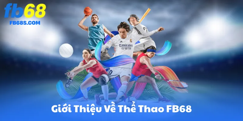 Giới Thiệu Về Thể Thao FB68