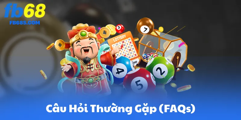 Câu Hỏi Thường Gặp (FAQs)