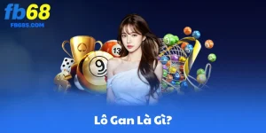 Lô Gan Là Gì? – Định Nghĩa Dành Cho Người Mới