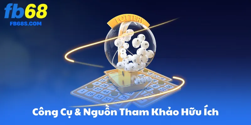 Công Cụ & Nguồn Tham Khảo Hữu Ích