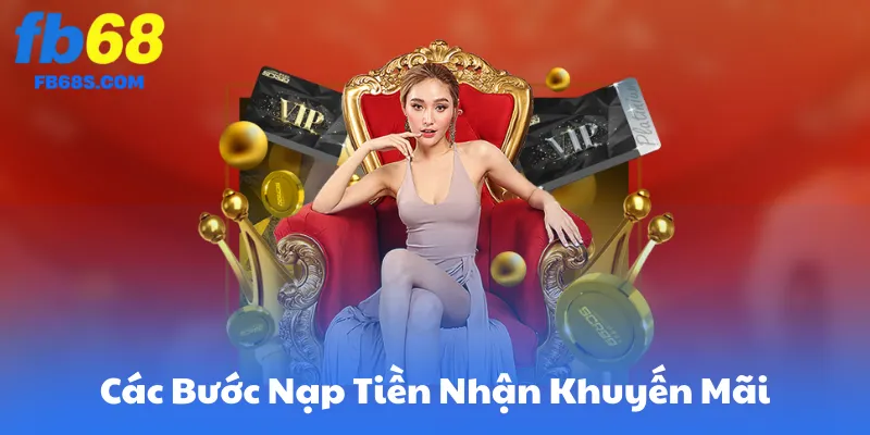 Hướng Dẫn Các Bước Nạp Tiền Nhận Khuyến Mãi